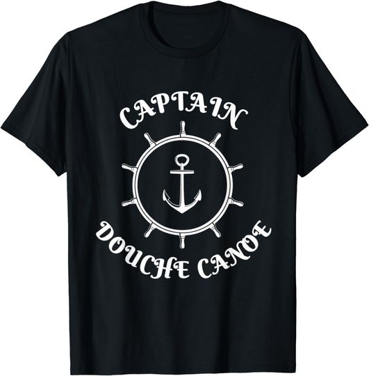 Discover Captain Douche Canoe Lake Time Lake Life T-Shirt