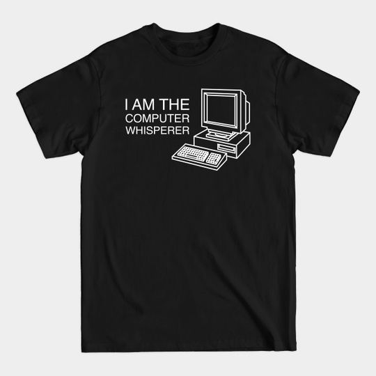 Discover Computer Whisperer - Funny Tech Support Computer Nerd - Tech Support - T-Shirt