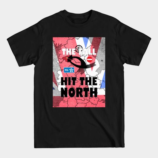Discover The Fall - Hit The North. - The Fall - T-Shirt