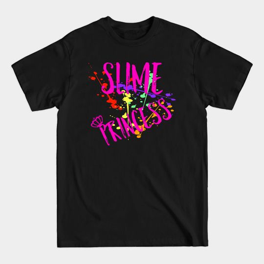 Discover Slime Princess - Slime Princess - T-Shirt