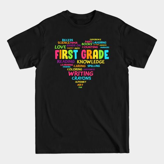 Discover Heart Tee First Grade Team Teacher Student Back To School - First Grade - T-Shirt