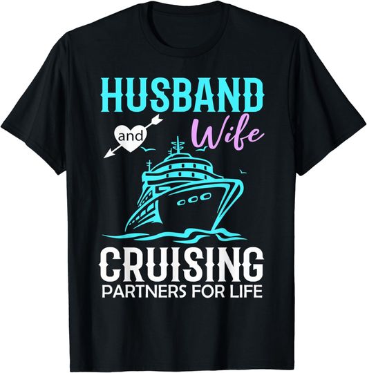 Discover Husband And Wife Cruising Partners For Life Cruise Couples T-Shirt