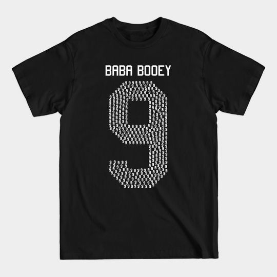 Discover Baba Booey Noine to the power of Noine - Howard Stern - T-Shirt