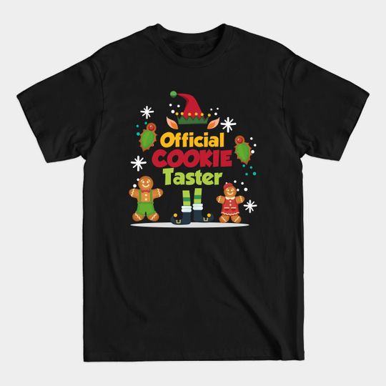 Discover Official Christmas Cookie Taster Gingerbread Xmas Elf - Official Cookie Taster Elf - T-Shirt