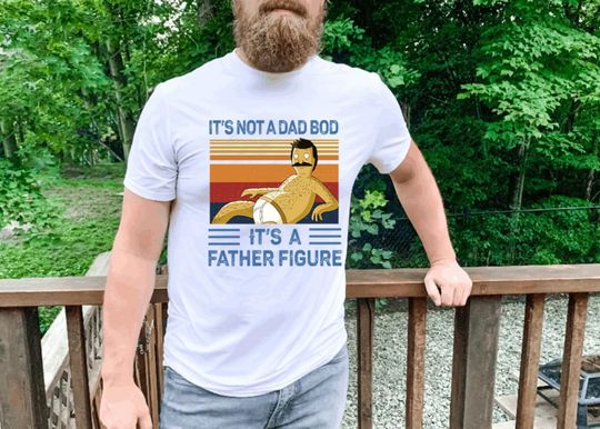 Discover It's Not A Dad Bod It's A Father Figure Mountain T Shirt