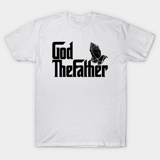 Discover God The Father - God The Father - T-Shirt