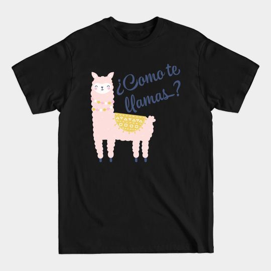 Discover Como te llamas? - Spanish - T-Shirt