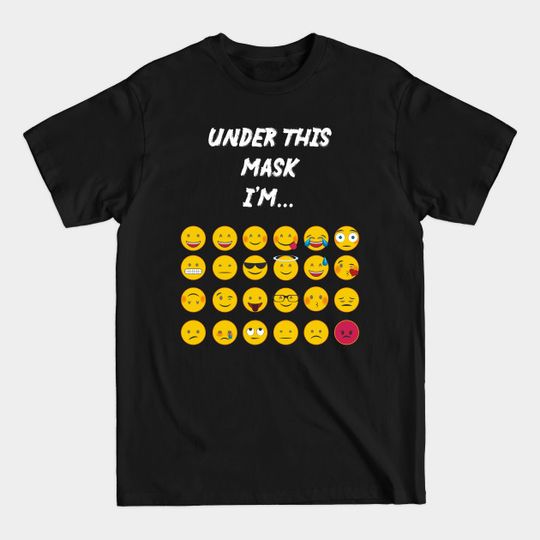 Discover Under This Mask - Under This Mask - T-Shirt