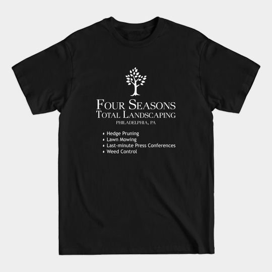 Discover Four Seasons Total Landscaping - Four Seasons Total Landscaping - T-Shirt