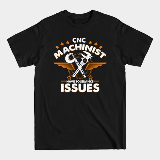 Discover Funny CNC Machinist Gift T-Shirt