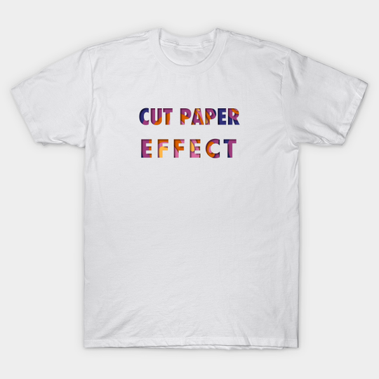 Discover Cut Paper Effect - Dimension - T-Shirt