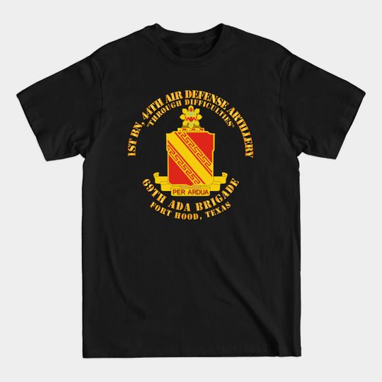 Discover 1st Bn - 44th Air Defense Artillery Regt - 69th ADA Bde - Brigade - T-Shirt