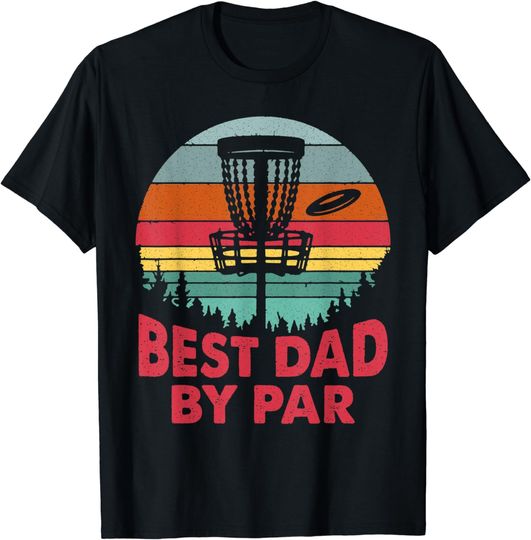 Discover Best Dad By Par Disc Golf Shirt, Funny Dad Papa Frisbee Golf T-Shirt