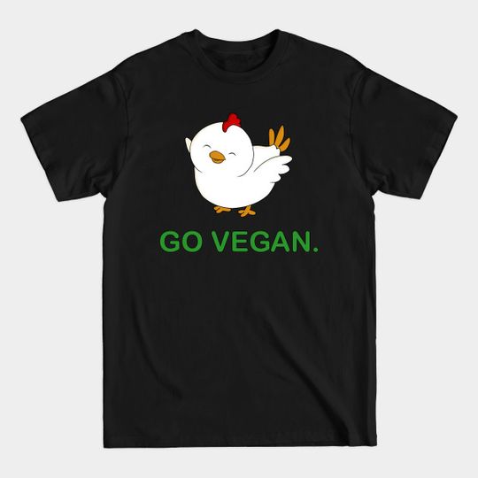 Discover Go Vegan Cute Chick 2 - Go Vegan - T-Shirt