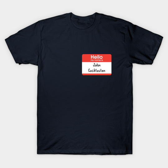 Discover Hello my name is John Cocktosten - Fletch - Fletch - T-Shirt