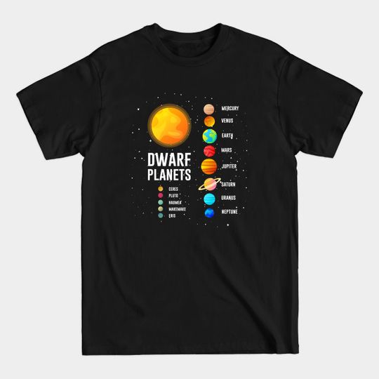 Discover Solar System Dwarf Planets - Dwarf Planets - T-Shirt