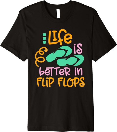 Discover Life Is Better In Flipflops Summer Flip Flops Beach Design Premium T-Shirt