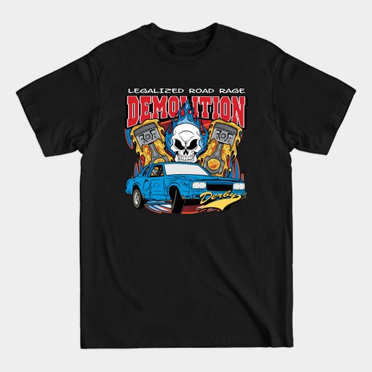 Discover Demolition Derby Racing - Demolition Derby - T-Shirt