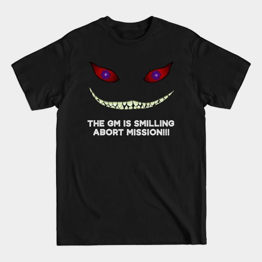 Discover The GM is Smilling - Dungeon - T-Shirt