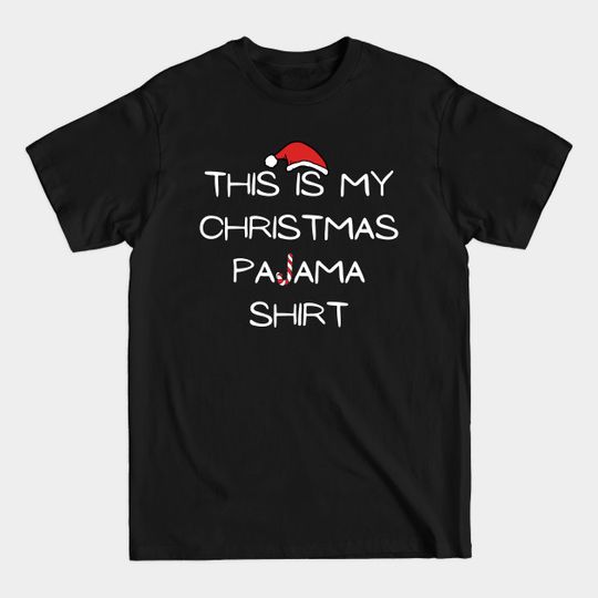 Discover This Is My Christmas Pajama Shirt - This Is My Christmas Pajama - T-Shirt