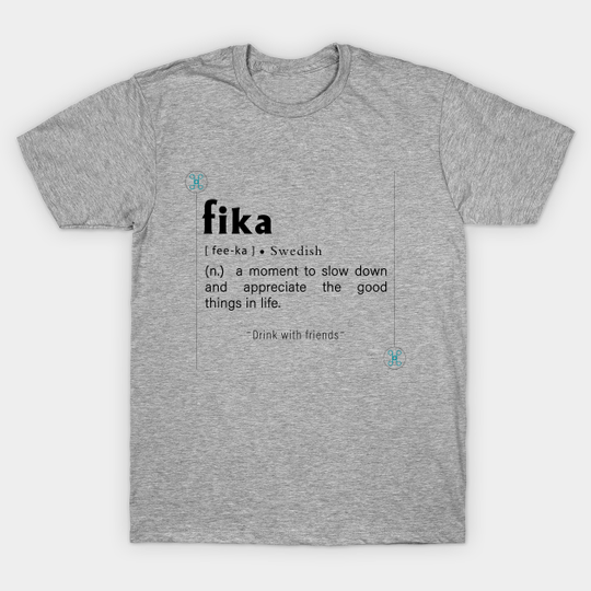 Discover Fika, Swedish Inspirational word Edit - Christmas Inspired - T-Shirt