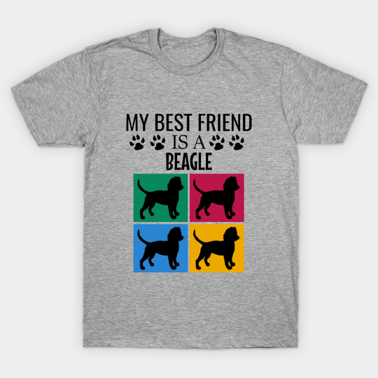 Discover My best friend is a beagle - Beagle - T-Shirt
