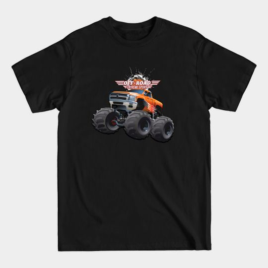 Discover Dirt Off Road Monster Truck - Monster Truck - T-Shirt