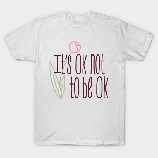 Discover Mental Health Support - Mental Health Support - T-Shirt