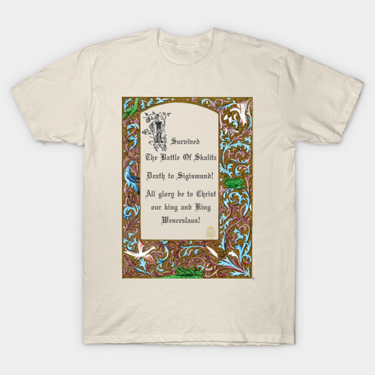 Discover I survived the Battle of Skalitz - Kingdom Come: Deliverance - Kingdom Come Deliverance - T-Shirt