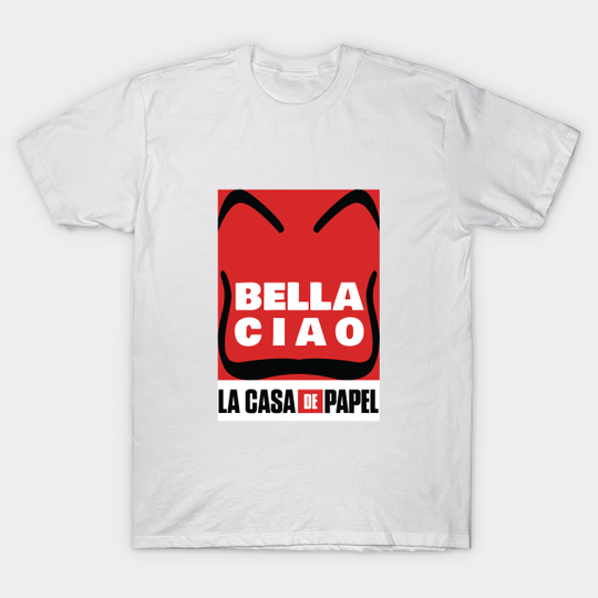 Discover Bella Ciao (La Casa de Papel) - La Casa de Papel - T -Shirt
