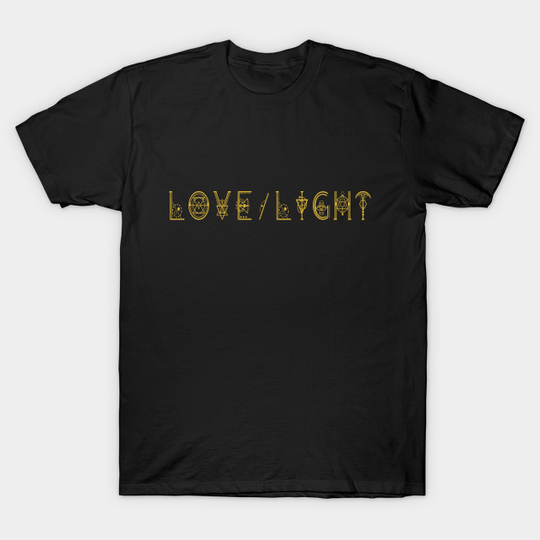 Discover Love/Light In Sacred Geometry Ancient Script - Love Light - T-Shirt