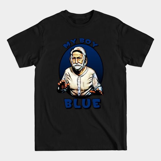 Discover my boy blue - My Boy Blue - T-Shirt