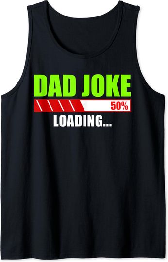 Discover Dad Joke Loading Tank Top