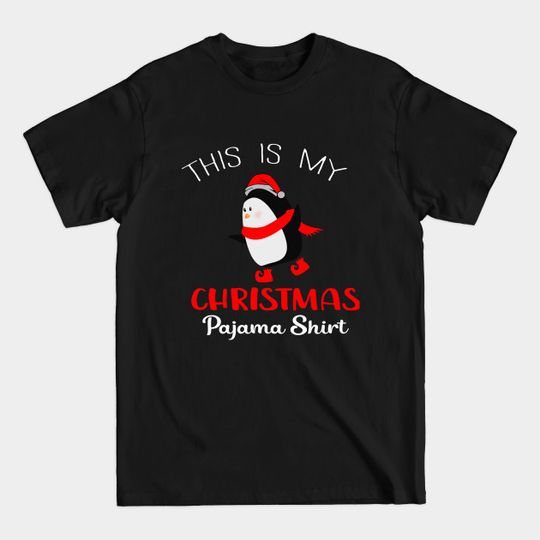 Discover This Is My Christmas Pajama Penguin - This Is My Christmas Pajama - T-Shirt