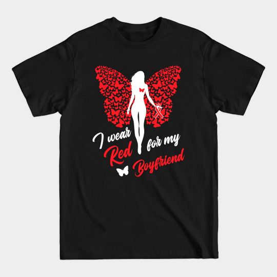 Discover I Wear Red For My Boyfriend Support Awareness - I Wear Red - T-Shirt