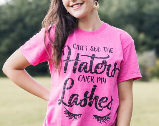 Discover Can't See The Haters Over My Lashes Shirt, Makeup shirt, Gift for Bestie, Shirts with Sayings