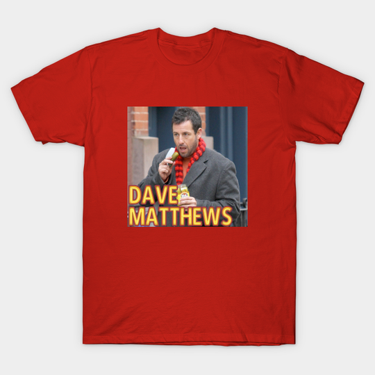 Discover DAVE MATTHEWS - Dave Matthews - T-Shirt