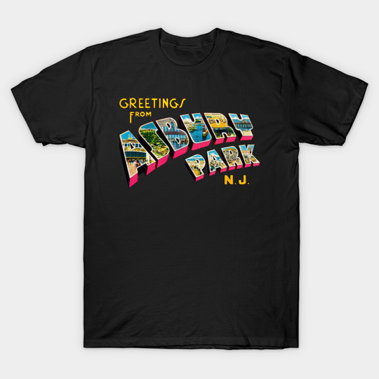 Discover Greetings from Asbury Park New Jersey - Asbury Park - T-Shirt