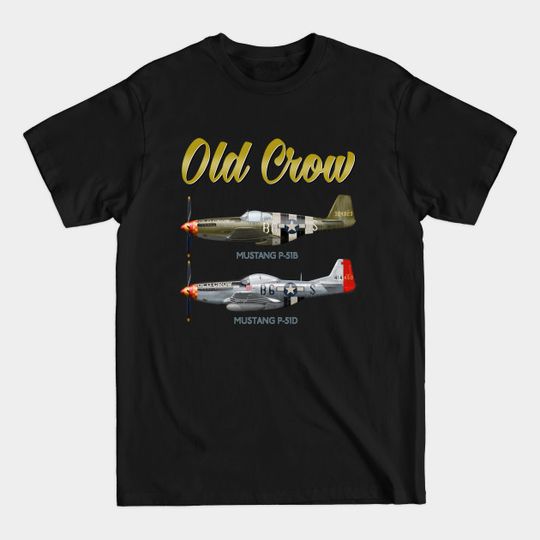 Discover P-51 Mustang Old Crow - Mustang - T-Shirt