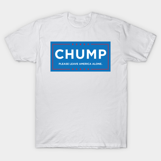 Discover The Original Donald Chump T-Shirt - Donald Trump President - T-Shirt