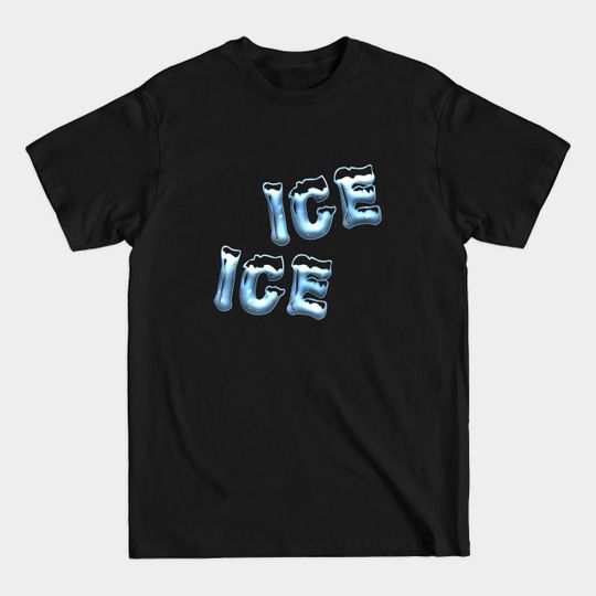 Discover Ice Ice T-Shirt