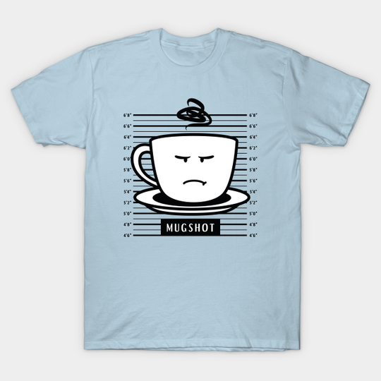 Discover Mugshot - Mugshot - T-Shirt