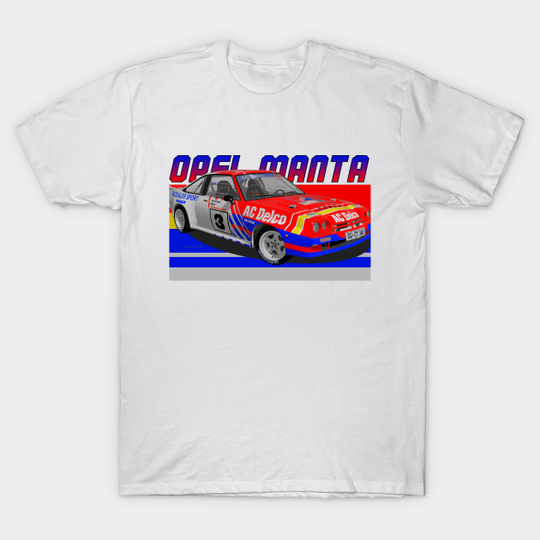 Discover Opel Manta 400 Group B ACDelco - Manta - T-Shirt