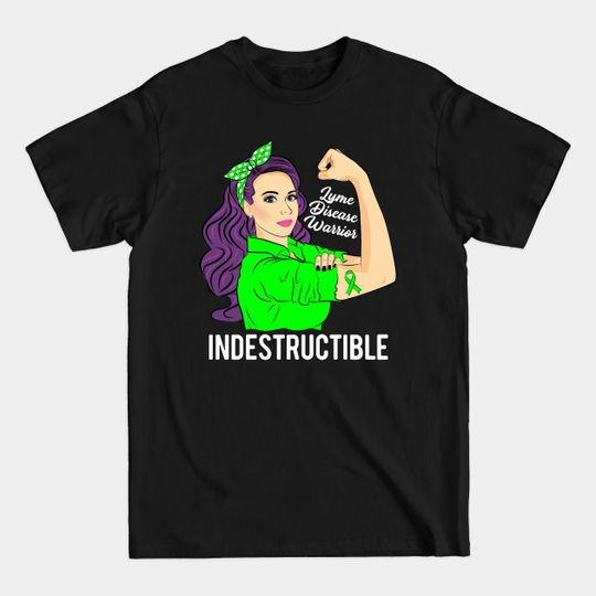 Discover Lyme Disease Warrior Indestructible Awareness Support - Lyme Disease - T-Shirt