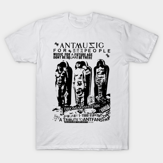 Discover Antmusic For Sex People - Adam And The Ants - T-Shirt