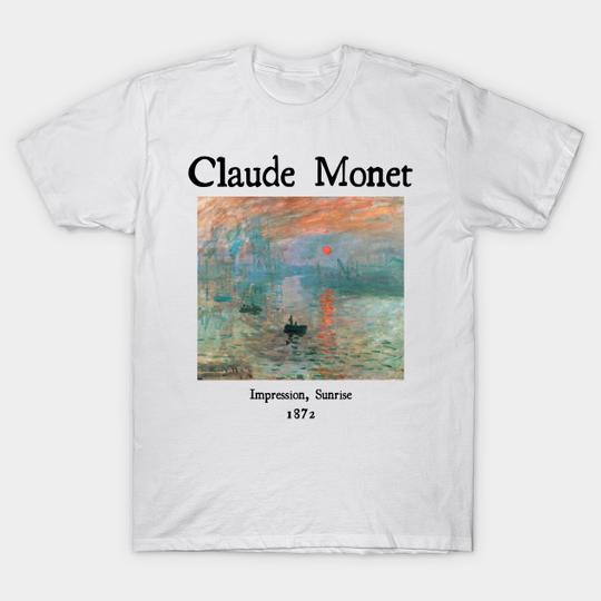 Discover Impression, Sunrise by Claude Monet - Claude Monet - T-Shirt