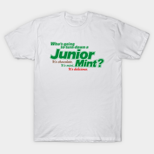 Discover Who's going to turn down a Junior Mint? - Seinfeld - T-Shirt