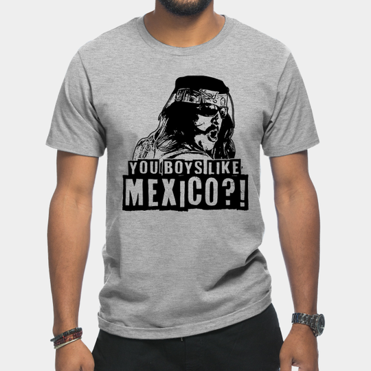 Discover YOU BOYS LIKE MEXICO?! - Troopers - T-Shirt
