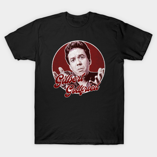Discover Gilbert Gottfried - Gilbert Gottfried - T-Shirt