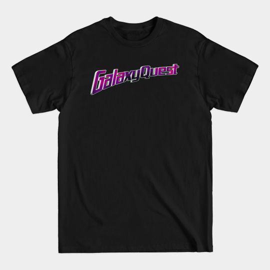 Discover GALAXY QUEST! - Galaxy Quest - T-Shirt
